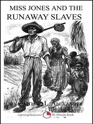 cover image of Miss Jones and the Runaway Slaves